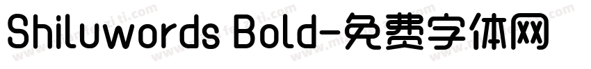 Shiluwords Bold字体转换